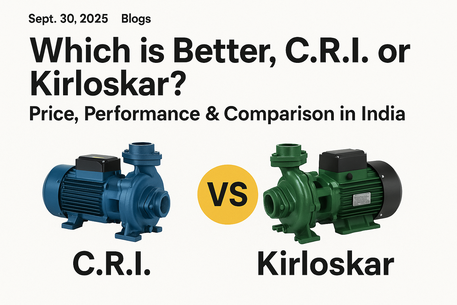 C.R.I. vs Kirloskar Pumps – Which Brand Leads India’s Pump Industry?