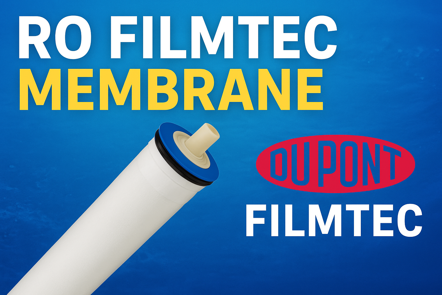 RO Filmtec Membrane: Buy Genuine DuPont RO Membranes Online in India