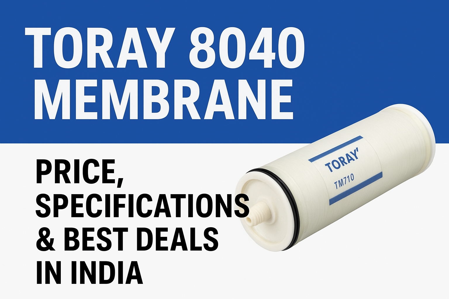 Toray 8040 Membrane – Price, Specifications & Best Deals in India | Romegamart