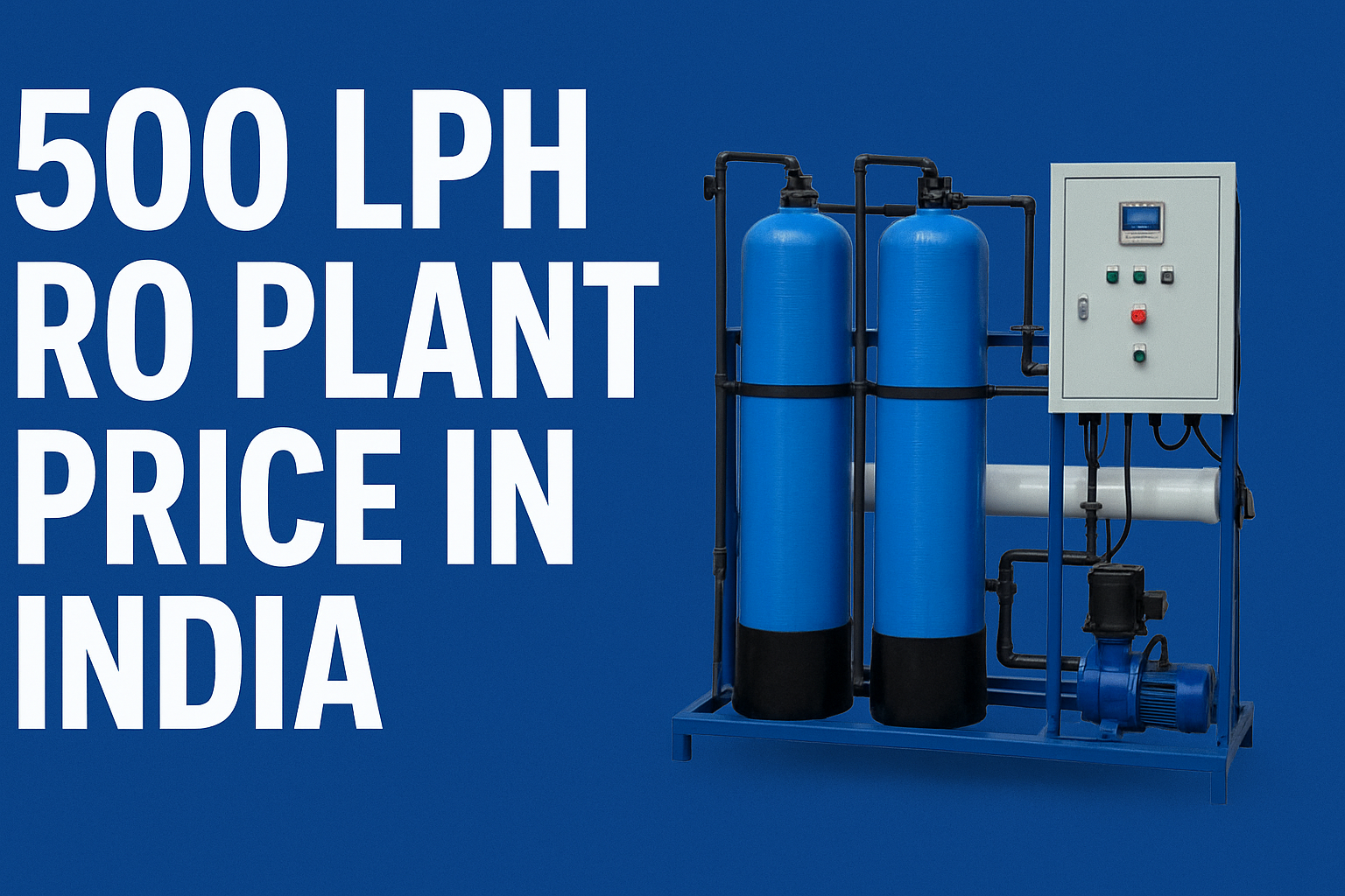 RO Water Plant 500 LPH Price in India | 500 LPH RO Plant Price List 2025