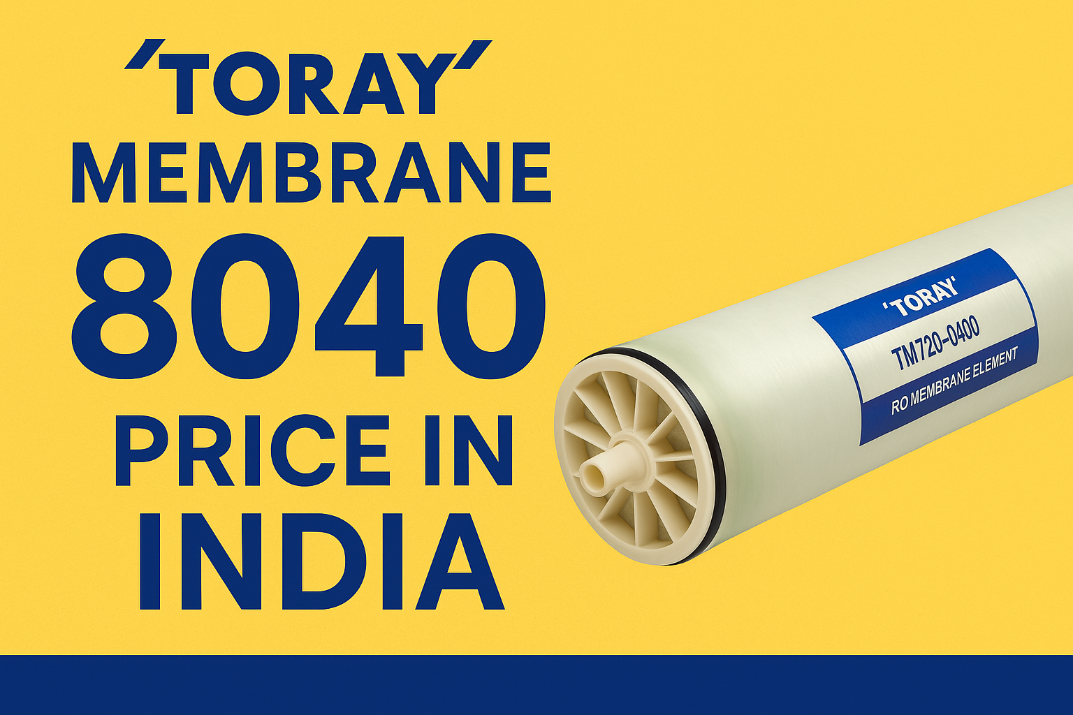 Toray Membrane 8040 Price in India – TM710 & TM720 RO Membranes on Romegamart