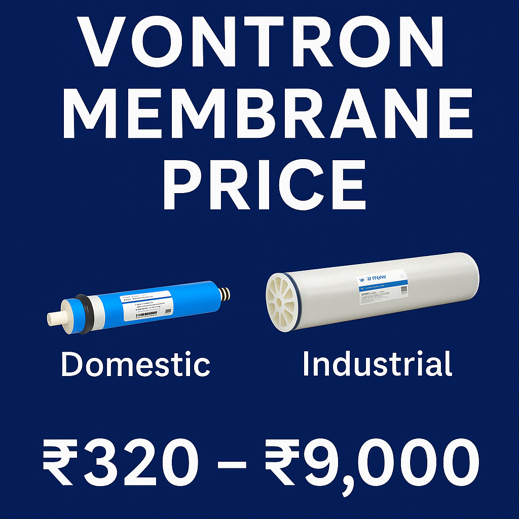 Vontron Membrane Price in India (2025) – Best Deals on Domestic & Industrial RO Membranes