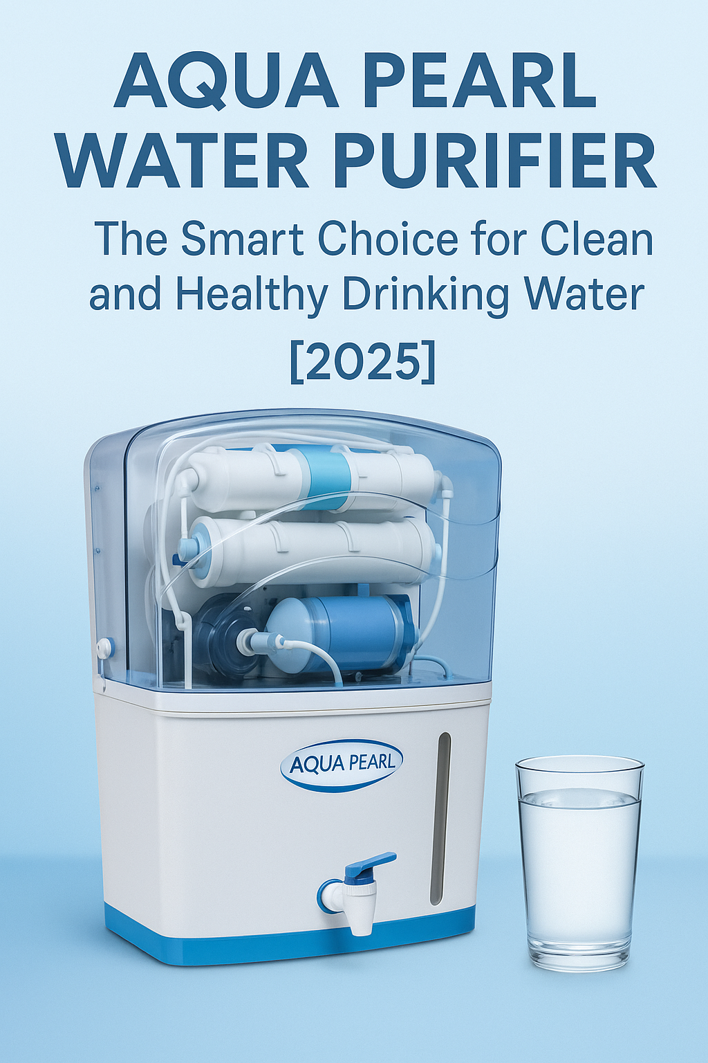 Aqua Pearl Water Purifier: RO+UV+Alkaline Purification for Safe & Healthy Drinking Water