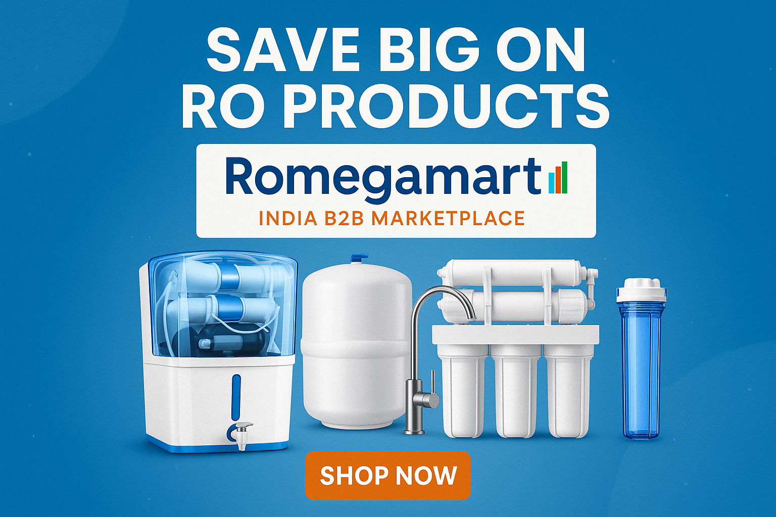 Save Big on RO Products with Romegamart – India B2B Marketplace