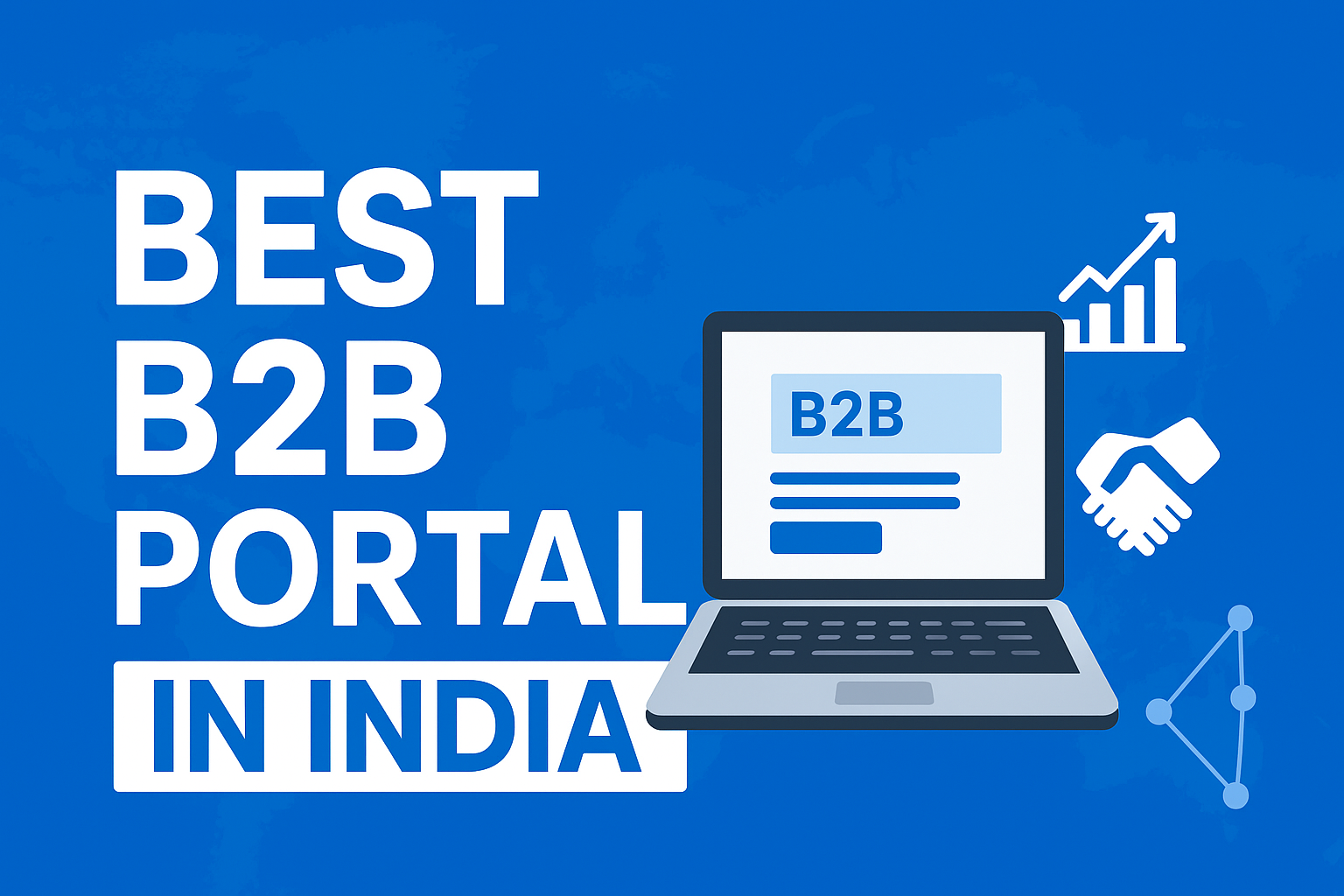 Best B2B Portal in India | Top Online B2B Marketplace for Buyers & Sellers