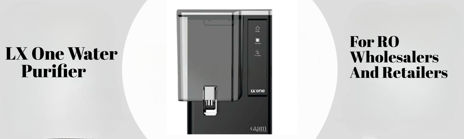 LX One Water Purifier A Profitable Choice for RO Wholesalers And Retailers